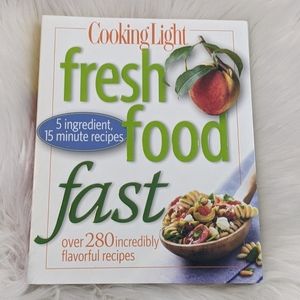 Cooking Light Fresh Food Fast cookbook